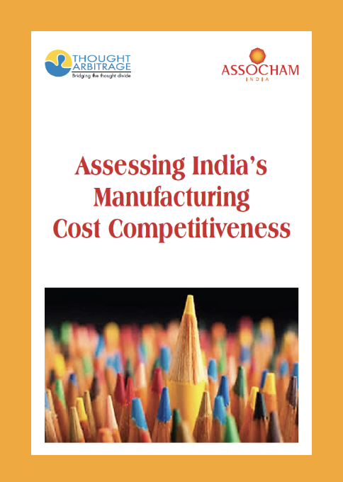 Assessing India’s Manufacturing Cost Competitiveness